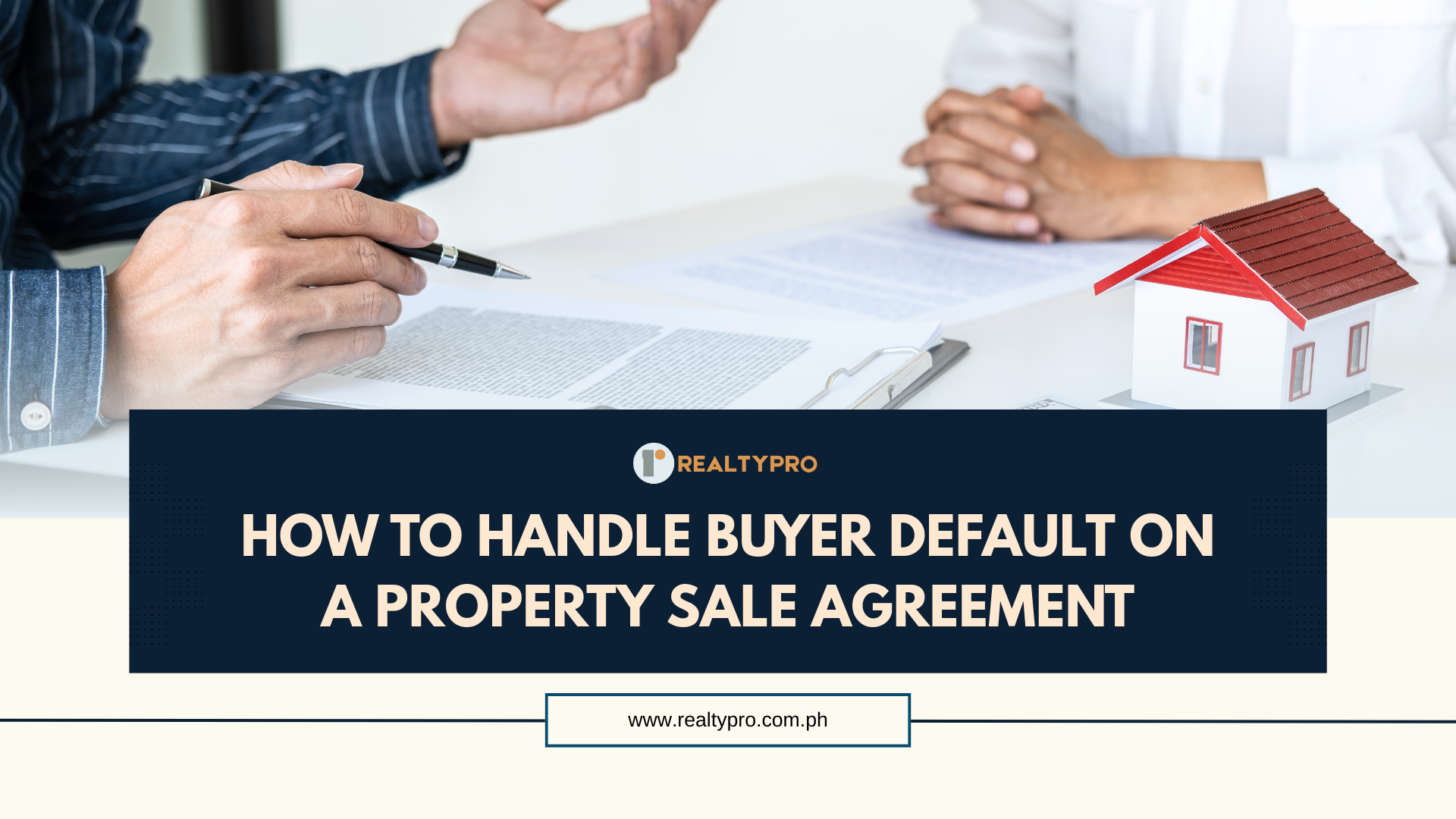 How to Handle Buyer Default on a Property Sale Agreement